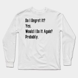 Nick Miller Quote Long Sleeve T-Shirt